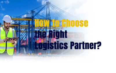 Tips for Choosing the Right Logistics Partner