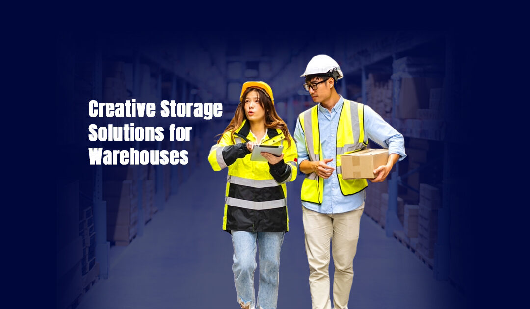Creative Storage Solutions for Warehouses