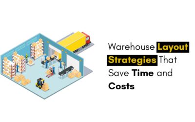 Warehouse Layout Strategies That Save Time and Costs