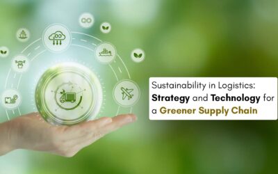 Sustainability in Logistics: Strategy and Technology for a Greener Supply Chain